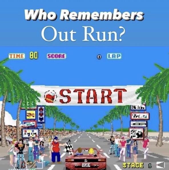 Was Out Run the best driving game or what....jpg