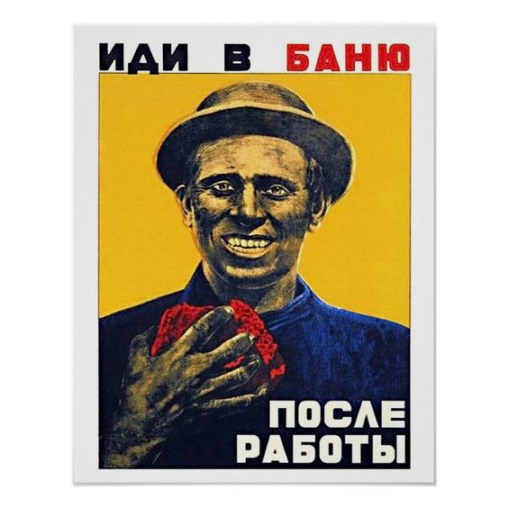 Soviet propaganda poster, go and bath after work.jpg